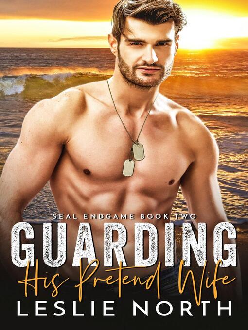 Title details for Guarding His Pretend Wife by Leslie North - Available